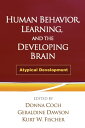 Human Behavior, Learning, and the Developing Brain Atypical Development【電子書籍】