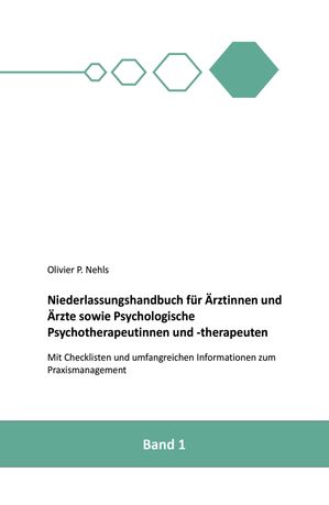 Niederlassungshandbuch für Ärztinnen und Ärzte sowie Psychologische Psychotherapeutinnen und Psychotherapeuten