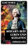 Mozart: Sein Leben und Schaffen (Biografie) Die Biografie von Wolfgang Amadeus Mozart (Genius und Eros)Żҽҡ[ Karl Storck ]