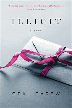 ŷKoboŻҽҥȥ㤨Illicit A NovelŻҽҡ[ Opal Carew ]פβǤʤ12ߤˤʤޤ