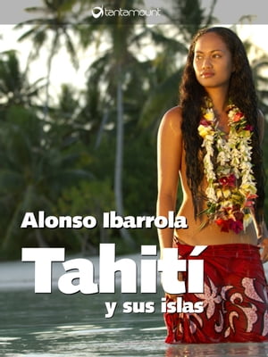 Tahití y sus islas