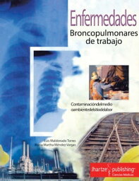 ENFERMEDADES BRONCOPULMONARES DE TRABAJO【電子書籍】[ LUIS MALDONADO TORRES ]