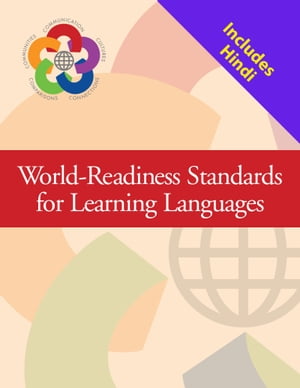 World-Readiness Standards (General) + Language-specific document (HINDI)