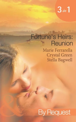 Fortune's Heirs: Reunion: Her Good Fortune / A T