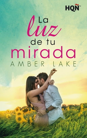 La luz de tu mirada【電子書籍】[ Amber Lake ]