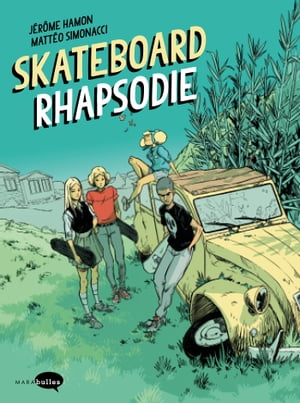 Skateboard Rhapsodie【電子書籍】[ J?r?me Hamon ]