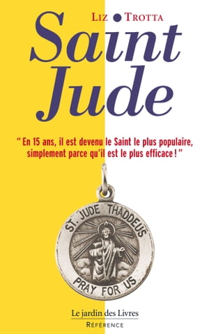 Saint Jude En 15 ans, il est devenu le Saint le plus populaire, simplement parce qu'il est le plus efficace!