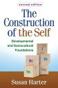 The Construction of the Self Developmental and Sociocultural Foundations