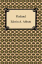 Flatland: A Romance of Many Dimensions【電子