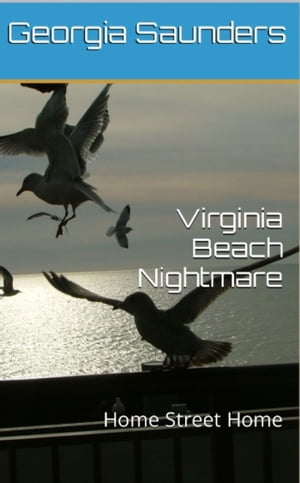 Home Street Home: Virginia Beach Nightmare