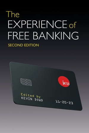 The Experience of Free Banking