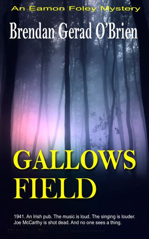 Gallows FieldŻҽҡ[ Brendan Gerad O'Brien ]