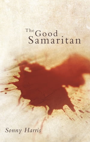 The Good Samaritan【電子書籍】[ Sonny Harris ]