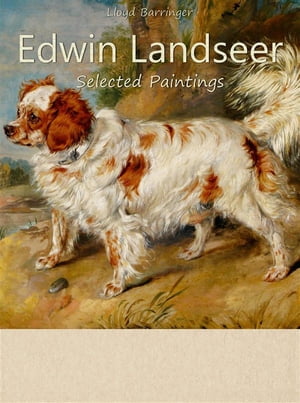 Edwin Landseer: Selected Paintings (Colour Plate