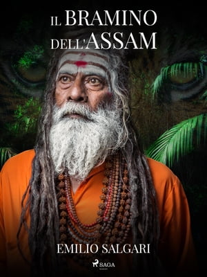 Il bramino dell'Assam【電子書籍】[ Emilio 