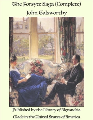 The Forsyte Saga (Complete)