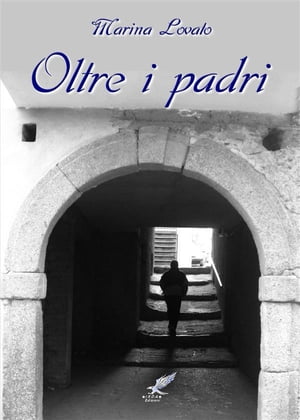 Oltre i padri【電子書籍】[ Marina Lovato ]