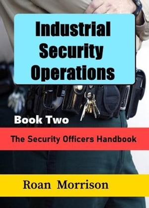 Industrial Security Operations Book Two