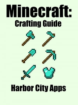 Minecraft: Crafting Guide