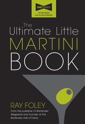 The Ultimate Little Martini Book