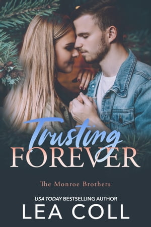 Trusting Forever A Single Dad Holiday Romance【