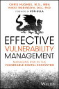 Effective Vulnerability Management Managing Risk