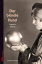 Der blonde Hund Ein Fall f?r Kommissar Spiro, Band 3