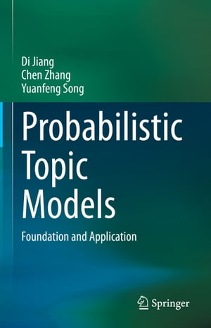 Probabilistic Topic Models Foundation and ApplicationŻҽҡ[ Di Jiang ]