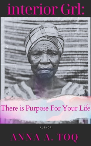 interior Grl: There is Purpose For Your Life