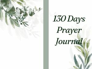 130 Days Prayer Journal