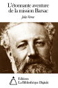 楽天Kobo電子書籍ストアで買える「L’?tonnante aventure de la mission Barsac【電子書籍】[ Jules Verne ]」の画像です。価格は599円になります。