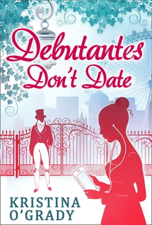 ŷKoboŻҽҥȥ㤨Debutantes Don't Date (Time-Travel to Regency England, Book 1Żҽҡ[ Kristina O'Grady ]פβǤʤ757ߤˤʤޤ