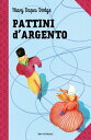 Pattini d'argento Le grandi storie per ragazzi【電子書籍】[ Mary M. Dodge ]