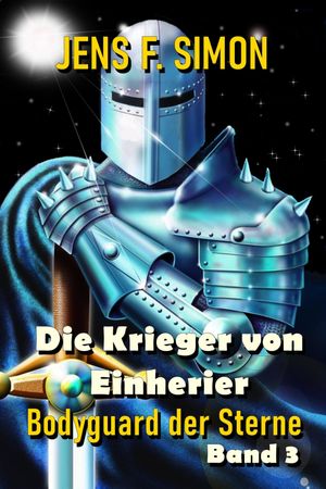 Die Krieger von Einherier (Bodyguard der Sterne 3)