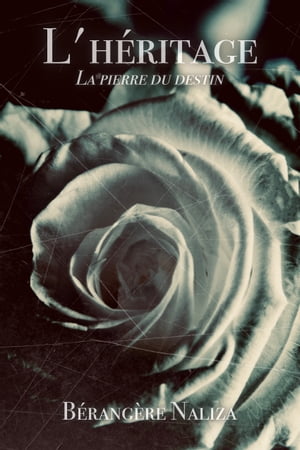 L'H?ritage : La Pierre du destin【電子書籍