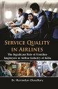 Service Quality in Airlines The Significant Role of Frontline Employees in Airli...