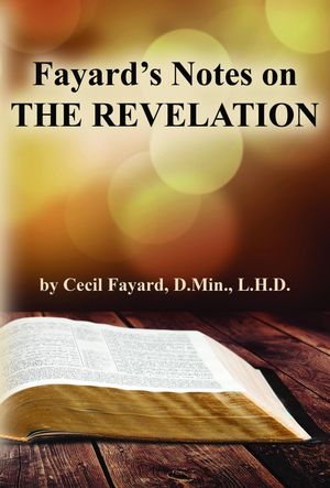 Fayard's Notes on THE REVELATION
