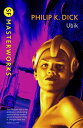 Ubik The reality bending science fiction masterpiece【電子書籍】 Philip K Dick