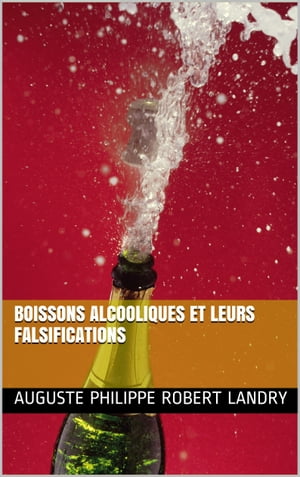 Boissons alcooliques et leurs falsifications