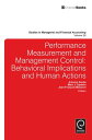 Performance Measurement and Management Control Behavioral Implications and Human Actions【電子書籍】