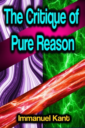 The Critique of Pure Reason