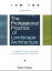 The Professional Practice of Landscape Architecture A Complete Guide to Starting and Running Your Own FirmŻҽҡ[ Walter Rogers ]