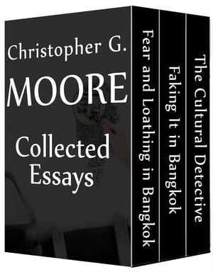 Christopher G. Moore Collected Essays