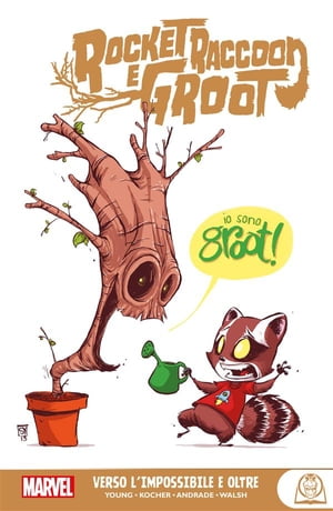 Rocket Raccoon e Groot - Verso l’impossibile e oltre