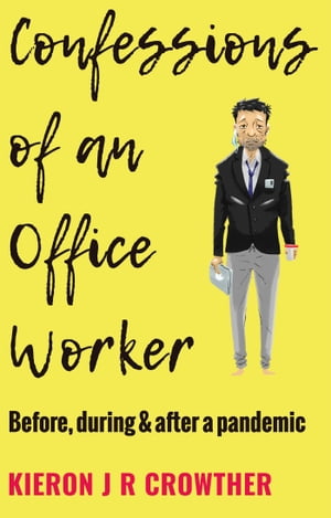 Confessions of an Office Worker