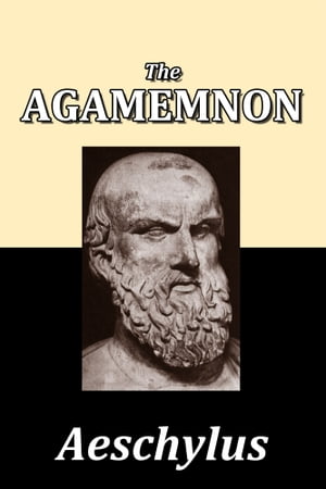 The Agamemnon of Aeschylus