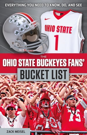 ŷKoboŻҽҥȥ㤨The Ohio State Buckeyes Fans' Bucket ListŻҽҡ[ Zack Meisel ]פβǤʤ1,772ߤˤʤޤ