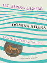 Domina Helena. Sagn og historie fra Tisvilde【