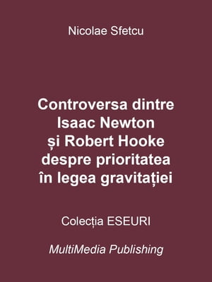 Controversa dintre Isaac Newton și Robert Hooke despre prioritatea în legea gravitației