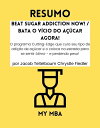 Resumo - Beat Sugar Addiction Now! / Bata o V?ci